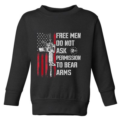 Free Do Not Ask Permission To Bear Arms Pro 2a Toddler Sweatshirt