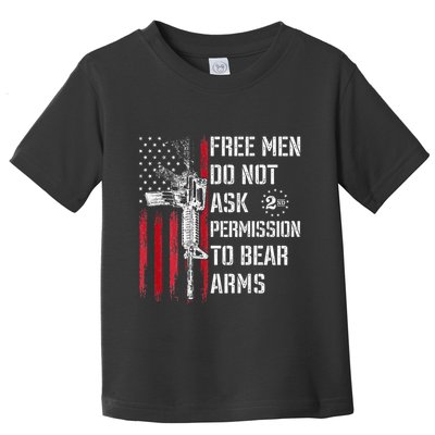 Free Do Not Ask Permission To Bear Arms Pro 2a Toddler T-Shirt