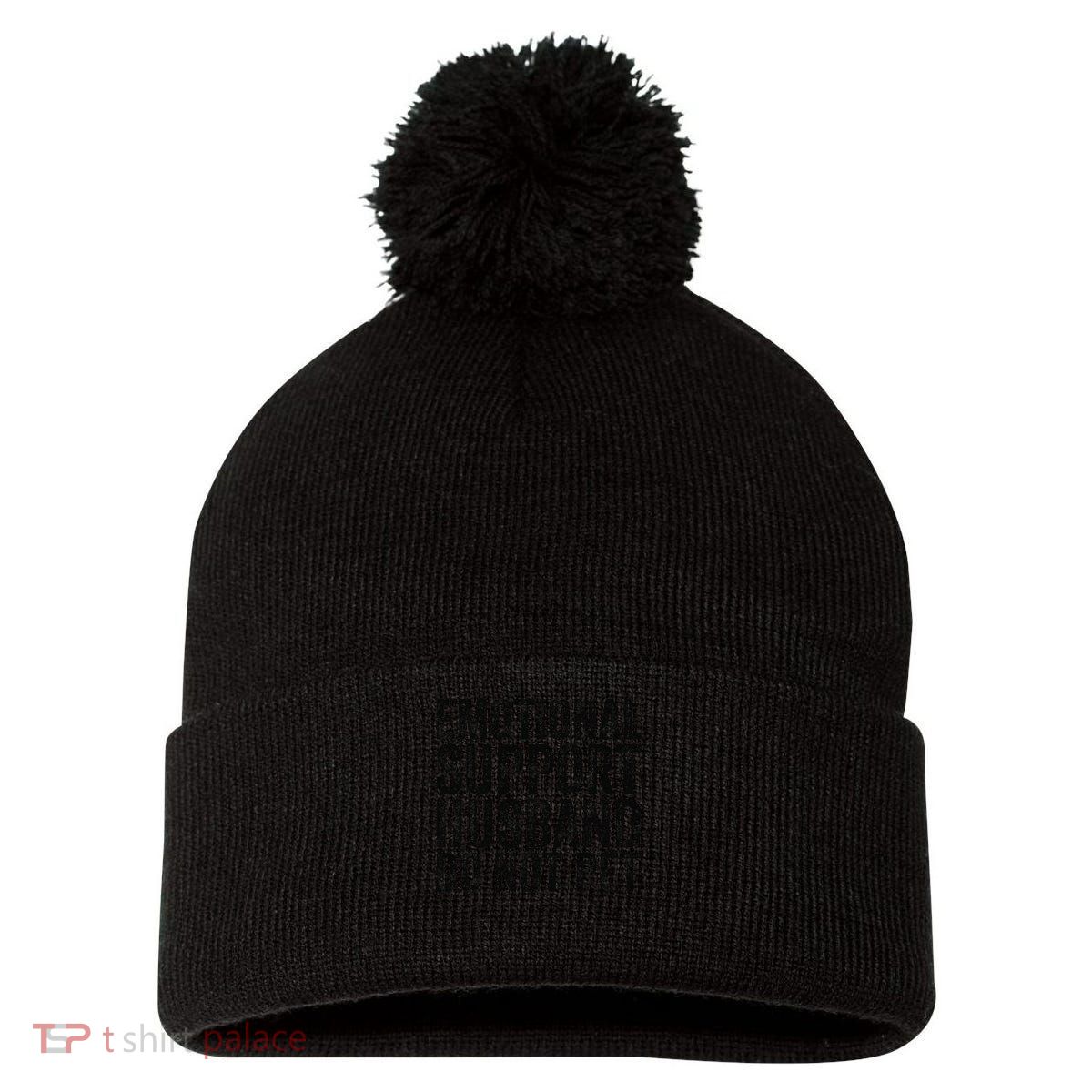 Funny Do Not Pet Emotional Support Husband Pom Pom 12in Knit Beanie