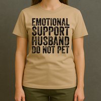 Funny Do Not Pet Emotional Support Husband T-Shirt