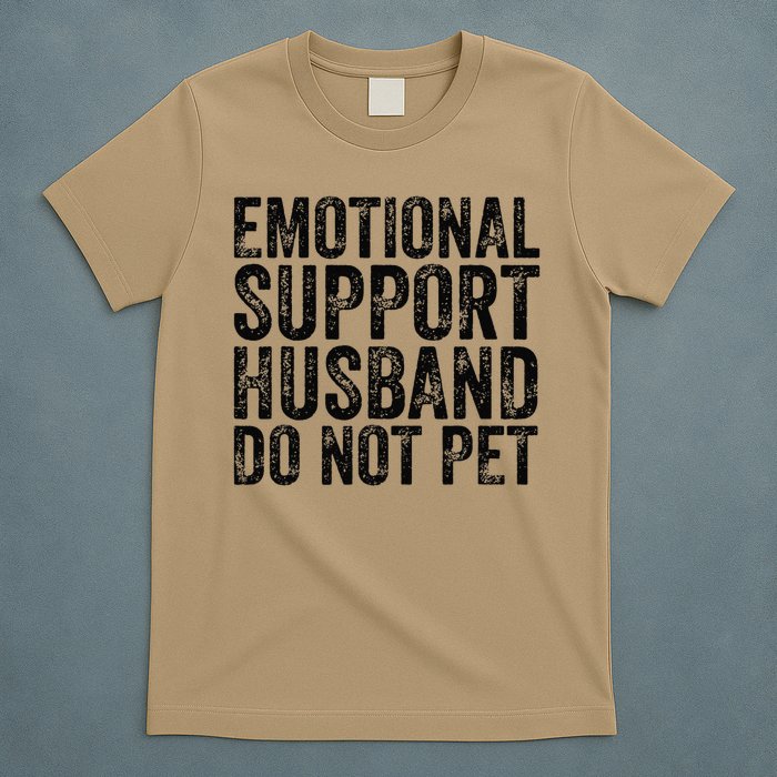 Funny Do Not Pet Emotional Support Husband T-Shirt