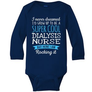 Funny Dialysis Nurse Design Appreciation Gifts Baby Long Sleeve Bodysuit