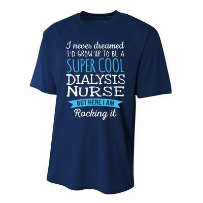 Funny Dialysis Nurse Design Appreciation Gifts Performance Sprint T-Shirt