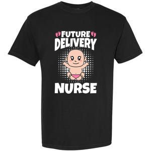 Future Delivery Nurse Meaningful Gift Garment-Dyed Heavyweight T-Shirt