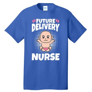 Future Delivery Nurse Meaningful Gift Tall T-Shirt