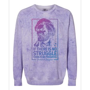 Frederick Douglas No Struggle Progress Black History Gift Colorblast Crewneck Sweatshirt