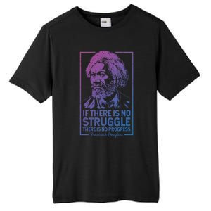 Frederick Douglas No Struggle Progress Black History Gift Tall Fusion ChromaSoft Performance T-Shirt