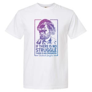 Frederick Douglas No Struggle Progress Black History Gift Garment-Dyed Heavyweight T-Shirt