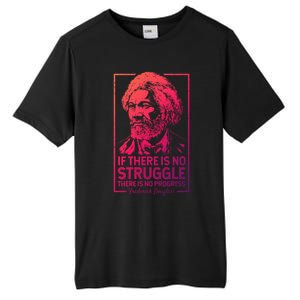 Frederick Douglas No Struggle Progress Black History Gift Tall Fusion ChromaSoft Performance T-Shirt