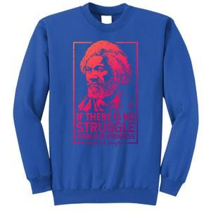 Frederick Douglas No Struggle Progress Black History Gift Sweatshirt