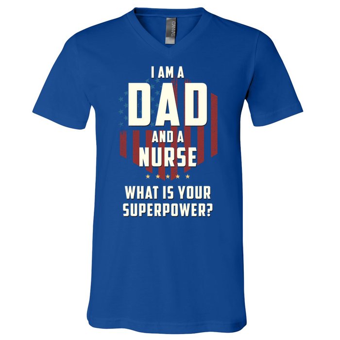 Funny Dad Nurse Superpower Fathers Day Gift V-Neck T-Shirt