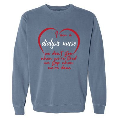 Funny Dialysis Nurse Gift Garment-Dyed Sweatshirt