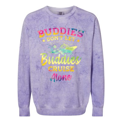 Friends Do Not Let Buddies Cruise Alone Cruise Lover Gift Colorblast Crewneck Sweatshirt