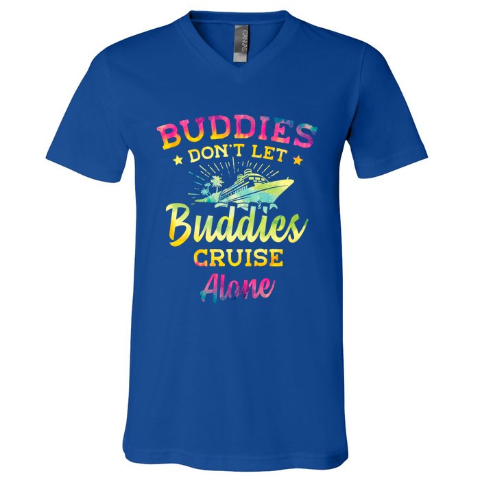 Friends Do Not Let Buddies Cruise Alone Cruise Lover Gift V-Neck T-Shirt