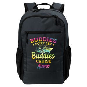 Friends Do Not Let Buddies Cruise Alone Cruise Lover Gift Daily Commute Backpack