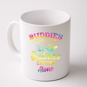 Friends Do Not Let Buddies Cruise Alone Cruise Lover Gift Coffee Mug