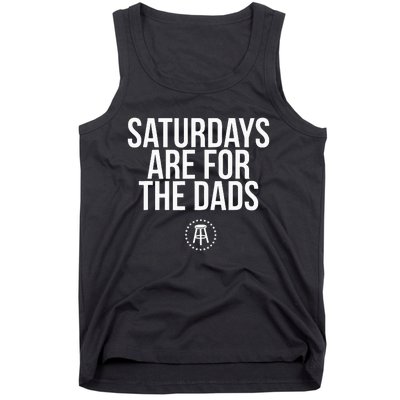 Fathers Day New Dad Gift Saturdays Are For The Dads Tank Top