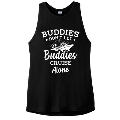 Friends Do Not Let Buddies Cruise Alone Cruise Lover Cute Gift Ladies PosiCharge Tri-Blend Wicking Tank