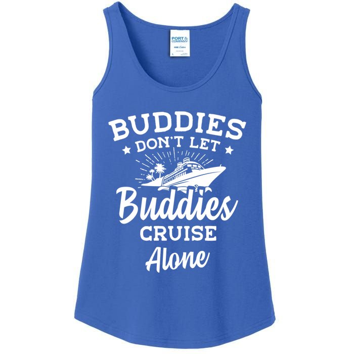 Friends Do Not Let Buddies Cruise Alone Cruise Lover Cute Gift Ladies Essential Tank