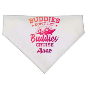 Friends Do Not Let Buddies Cruise Alone Cruise Lover Cute Gift USA-Made Doggie Bandana