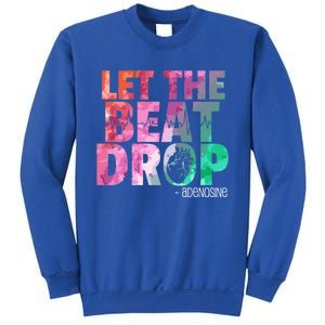 Funny Doctor Nurse Let The Beat Drop Adenosine Cool Gift Sweatshirt