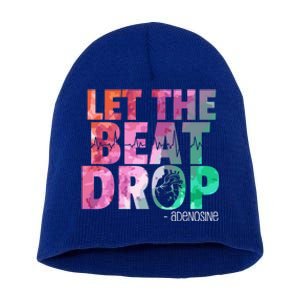 Funny Doctor Nurse Let The Beat Drop Adenosine Cool Gift Short Acrylic Beanie