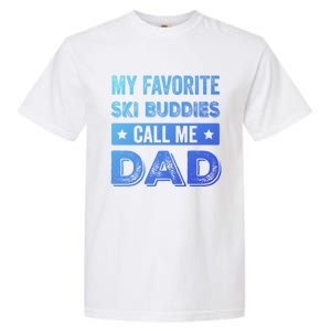 Fathers Day Novelty For Funny Ski Dad Gift Garment-Dyed Heavyweight T-Shirt