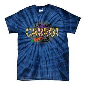 Funny Do Not Carrot All Cool Easter Tie-Dye T-Shirt