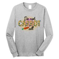 Funny Do Not Carrot All Cool Easter Long Sleeve Shirt