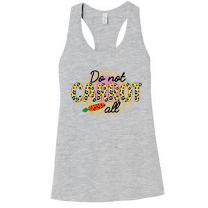 Funny Do Not Carrot All Cool Easter Women's Racerback Tank