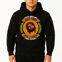 Faith Does Not Make Things Easy It Makes Things Possible Hoodie
