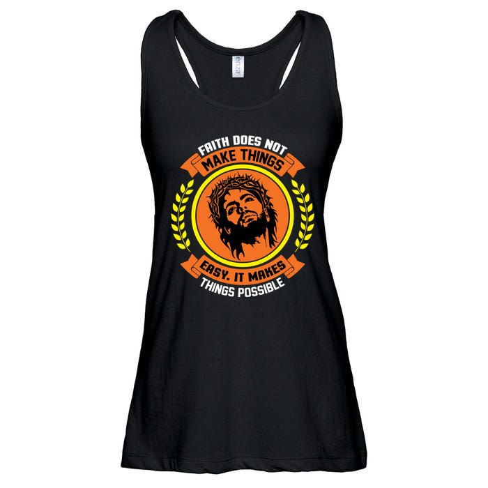 Faith Does Not Make Things Easy It Makes Things Possible Ladies Essential Flowy Tank