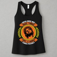 Faith Does Not Make Things Easy It Makes Things Possible Womens Tank Top