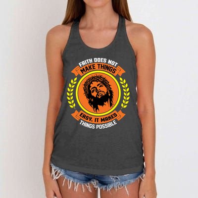 Faith Does Not Make Things Easy It Makes Things Possible Women's Knotted Racerback Tank