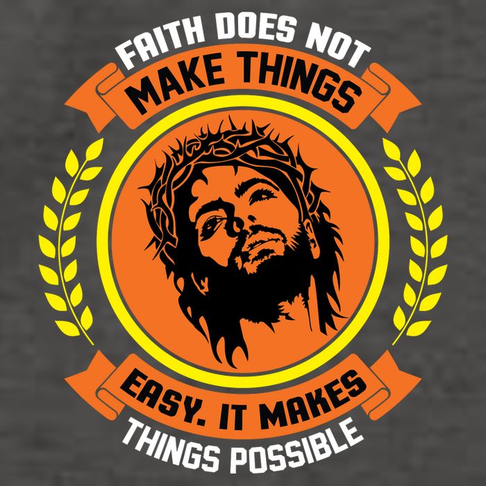 Faith Does Not Make Things Easy It Makes Things Possible Vector Backpack