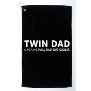 Funny Dad Of Twins Twin Dad Platinum Collection Golf Towel