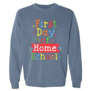 First Day Of School Homeschool Teacher Garment-Dyed Sweatshirt