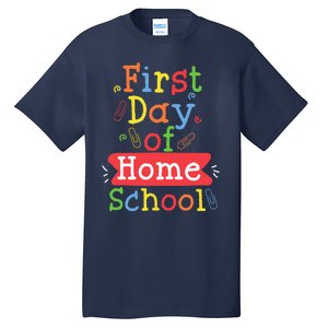 First Day Of School Homeschool Teacher Tall T-Shirt