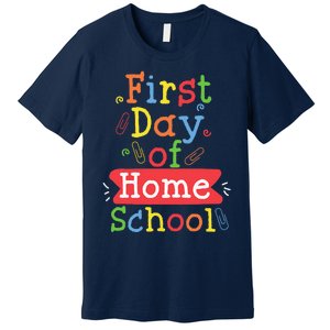 First Day Of School Homeschool Teacher Premium T-Shirt