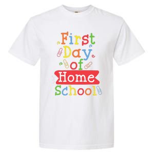 First Day Of School Homeschool Teacher Garment-Dyed Heavyweight T-Shirt