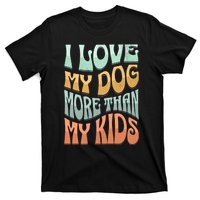 Funny Dog Owner I Love My Dog More Than My Retro T-Shirt