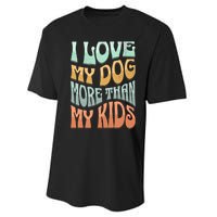 Funny Dog Owner I Love My Dog More Than My Retro Performance Sprint T-Shirt