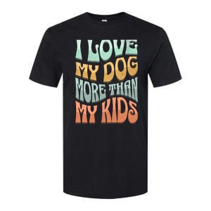 Funny Dog Owner I Love My Dog More Than My Retro Softstyle CVC T-Shirt