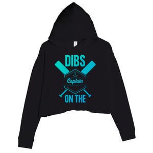 Funny Dibs On The Captain Captain Wife Funny Gift Crop Fleece Hoodie