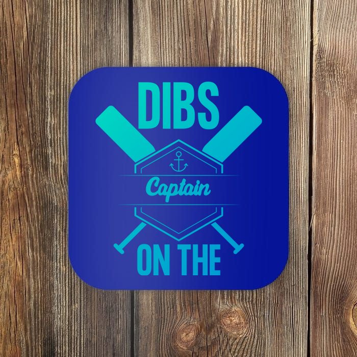 Funny Dibs On The Captain Captain Wife Funny Gift Coaster