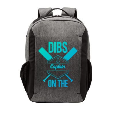 Funny Dibs On The Captain Captain Wife Funny Gift Vector Backpack