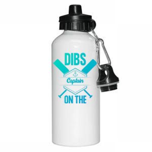 Funny Dibs On The Captain Captain Wife Funny Gift Aluminum Water Bottle