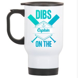 Funny Dibs On The Captain Captain Wife Funny Gift Stainless Steel Travel Mug