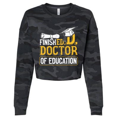 Finished Doctor Of Education Doctorate Degree Cropped Pullover Crew