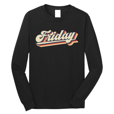 Funny Days Of The Week Friday Long Sleeve Shirt